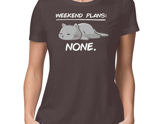 No Weekend Plans