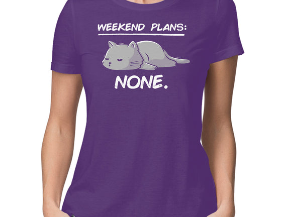 No Weekend Plans