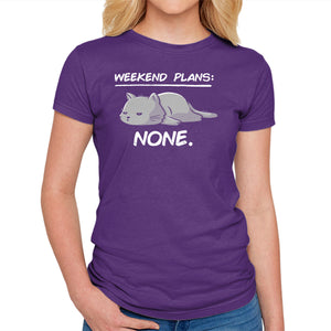 No Weekend Plans