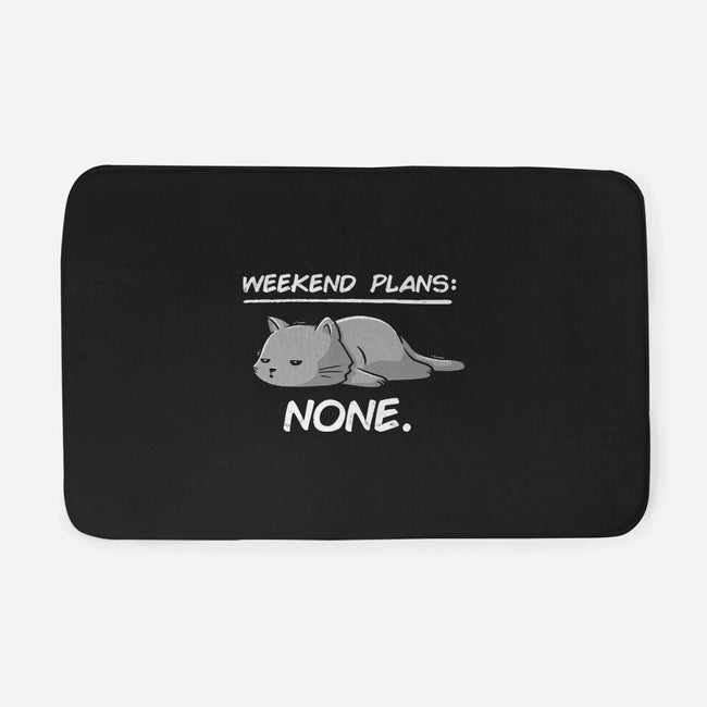 No Weekend Plans-none memory foam bath mat-eduely