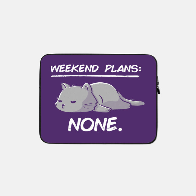 No Weekend Plans-none zippered laptop sleeve-eduely
