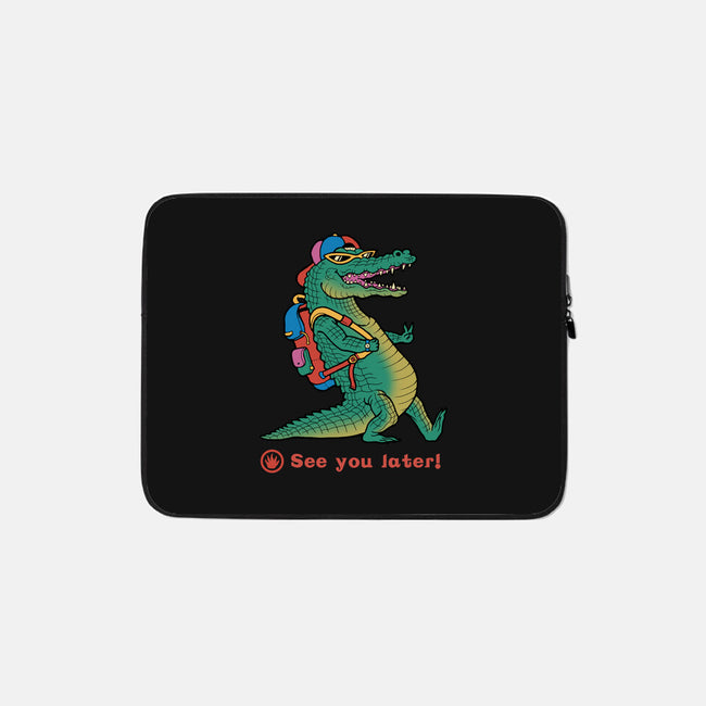 See You Later-none zippered laptop sleeve-vp021