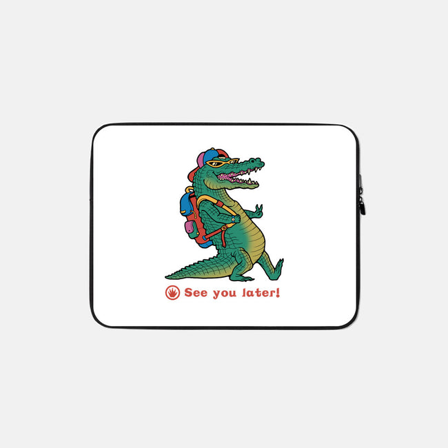 See You Later-none zippered laptop sleeve-vp021