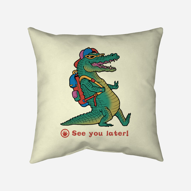 See You Later-none removable cover w insert throw pillow-vp021