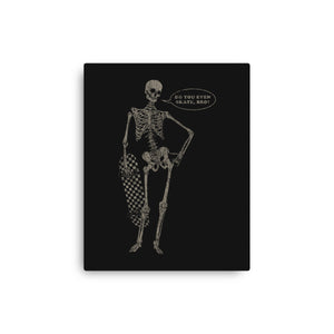 Do You Even Skate Bro