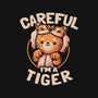 Careful I'm A Tiger-none stretched canvas-eduely