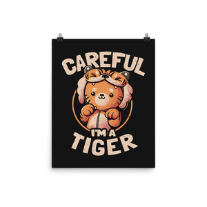 Careful I'm A Tiger