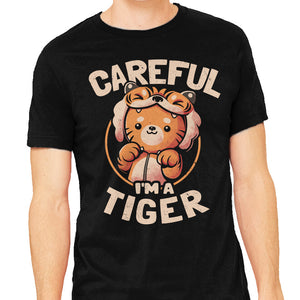 Careful I'm A Tiger