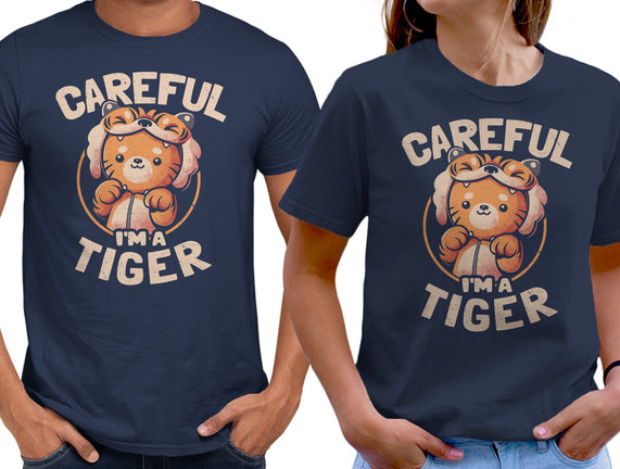 Careful I'm A Tiger