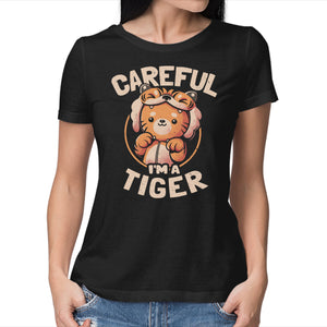 Careful I'm A Tiger
