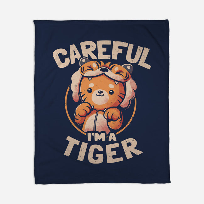 Careful I'm A Tiger-none fleece blanket-eduely