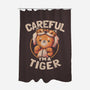 Careful I'm A Tiger-none polyester shower curtain-eduely