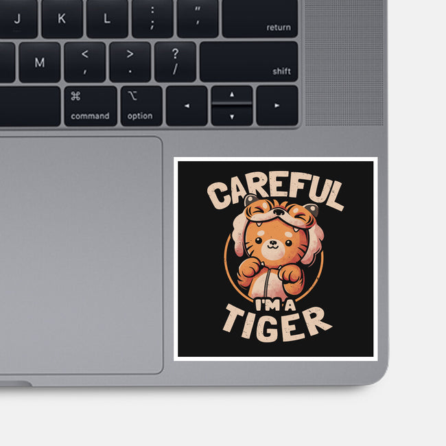 Careful I'm A Tiger-none glossy sticker-eduely