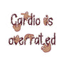 Cardio Is Overrated-none stretched canvas-Jelly89