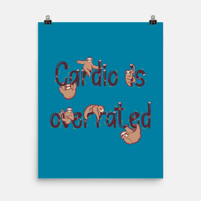 Cardio Is Overrated-none matte poster-Jelly89