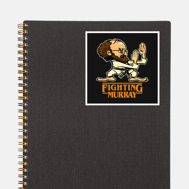 Fighting Murray-none glossy sticker-Poopsmoothie