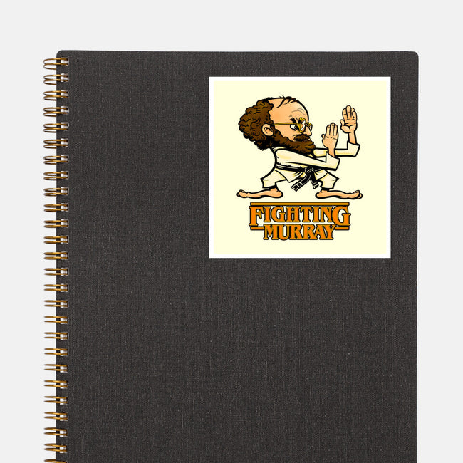 Fighting Murray-none glossy sticker-Poopsmoothie