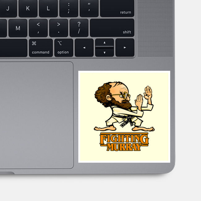 Fighting Murray-none glossy sticker-Poopsmoothie