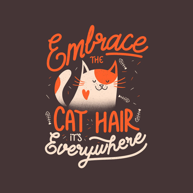 Embrace The Cat Hair-none stretched canvas-eduely