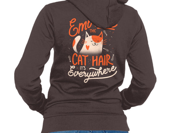 Embrace The Cat Hair