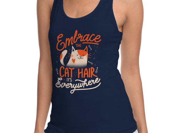 Embrace The Cat Hair