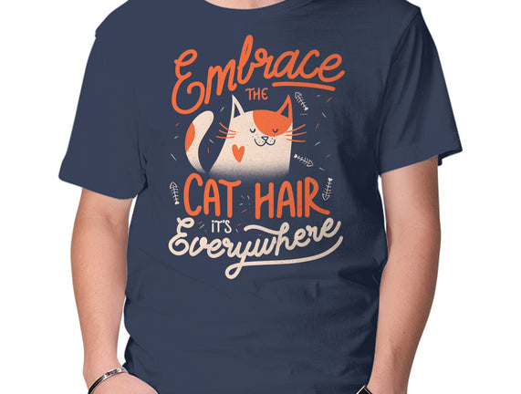 Embrace The Cat Hair