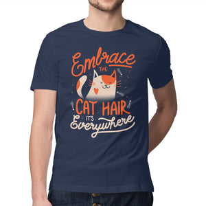 Embrace The Cat Hair