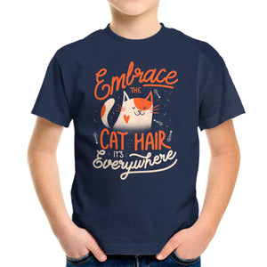 Embrace The Cat Hair