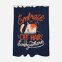 Embrace The Cat Hair-none polyester shower curtain-eduely