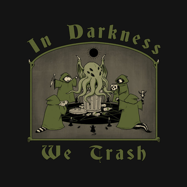 In Darkness We Trash-none glossy mug-pigboom