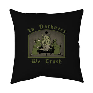 In Darkness We Trash