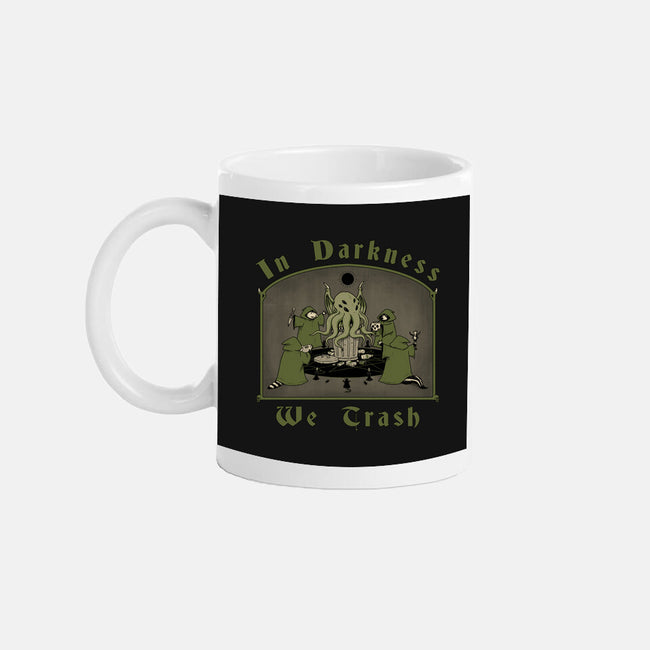 In Darkness We Trash-none glossy mug-pigboom