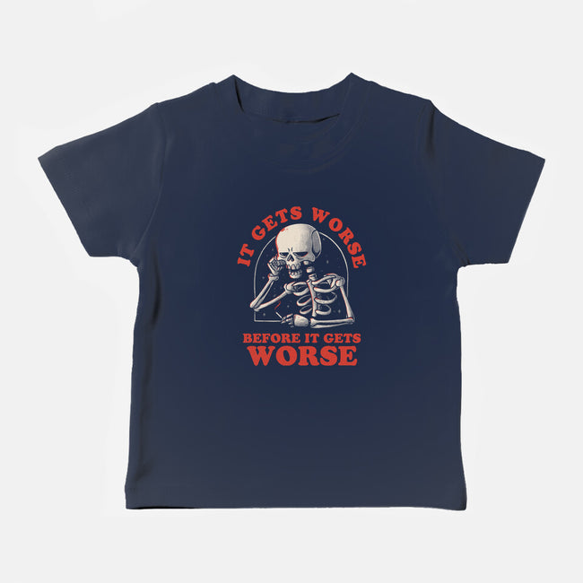 It Gets Worse-baby basic tee-eduely