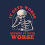 It Gets Worse-none matte poster-eduely