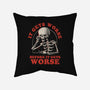 It Gets Worse-none removable cover w insert throw pillow-eduely