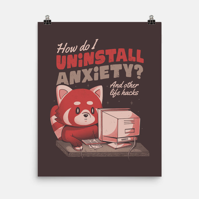 How Do I Uninstall Anxiety-none matte poster-eduely