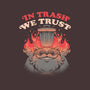 In Trash We Trust-none drawstring bag-eduely