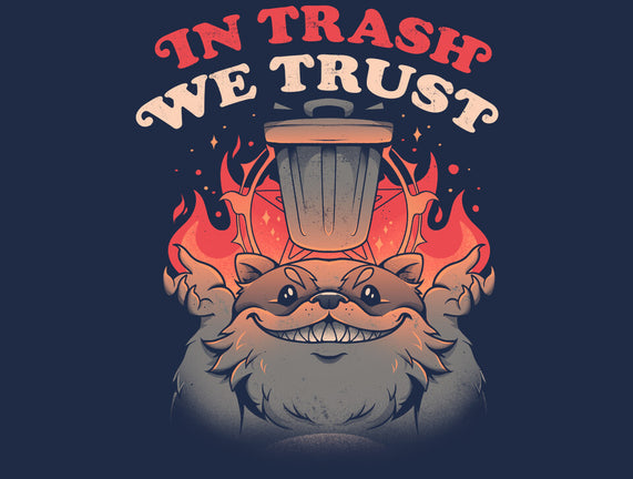 In Trash We Trust