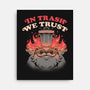 In Trash We Trust-none stretched canvas-eduely