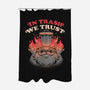 In Trash We Trust-none polyester shower curtain-eduely