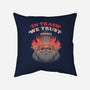 In Trash We Trust-none removable cover throw pillow-eduely