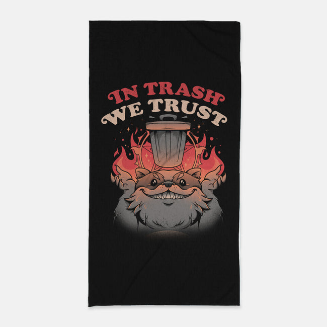 In Trash We Trust-none beach towel-eduely