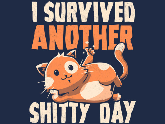 I Survived Another Day