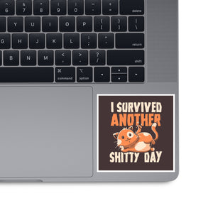 I Survived Another Day