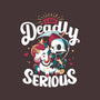 Deadly Serious-none adjustable tote bag-Snouleaf