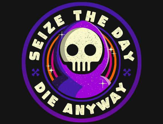 Seize The Day
