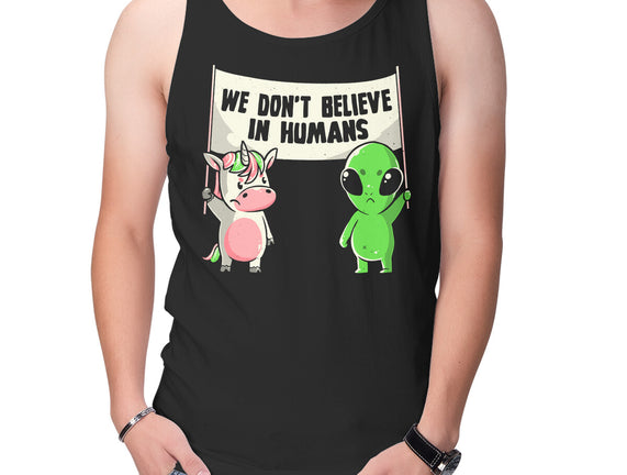 We Don't Believe In Humans