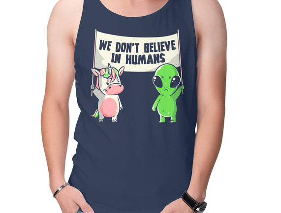 We Don't Believe In Humans