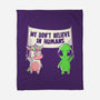 We Don't Believe In Humans-none fleece blanket-eduely