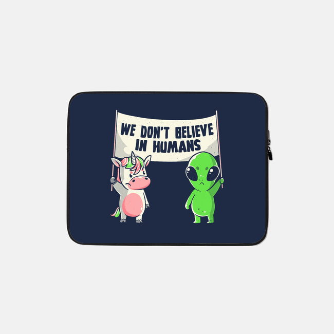 We Don't Believe In Humans-none zippered laptop sleeve-eduely
